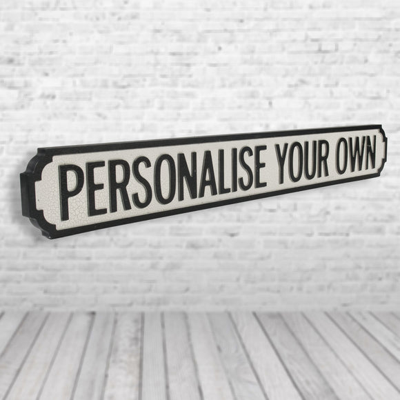 Vintage Street Signs - Personalise your own