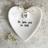 East of India Porcelain Mini Heart Ring Dish 9.5cm with a detailed gift box
Quote - To have and to hold 