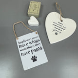 Ceramic Hanging Heart - 'Angels sometimes have paws....'