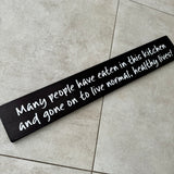 Long Wooden Hanging Sign - 'Many people have eaten in this kitchen..'