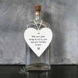 East of India Hanging Porcelain Heart with a fun quote;
'May your glass always be full and your troubles be gone' 4200