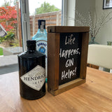 Made in the UK by Giggle Gift co. Small Rectangular H24cm Framed Plaque with Black vinyl & white text "Life Happens, Gin Helps!"