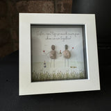 Pebble Art by La De Da Living 
Award winning keepsake gifts - Handmade in the Cotswolds 
Mini Framed Pebble Art - White block square frame 12.5cm
'Sister...isn't life so much more fun when we are together!'