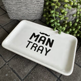 White Ceramic Small 16.5x10cm Dish with a quote in black text & image of a moustache; 'Man Tray'