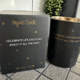 Soy Candle 12.5cm 
Presented in a Black Glass Jar with the Fragrance Winter Wood.
Quote on the candle; 'Celebrate Life each day enjoy it all the way' 