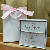 Life Charms the Thoughtful Jewellery Co. Just Because Bracelet Collection; Dog Mum Love has four paws and barks x