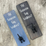 Dog Lead Hook - 'Did someone say walkies?'
