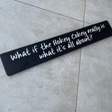 Long Wooden Hanging Sign - 'What if the Hokey Cokey..'
