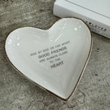 Ceramic Heart Trinket Dish 'Good friends...'