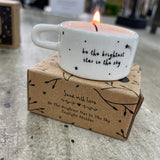 Ceramic T-Light Holder with loving quote: 'Be the brightest star in the sky' Lovely small gift idea for that special someone to show them you are thinking about them in a simple yet beautiful way. Decorated with mini stars all around and a handle at the side.