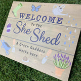 Quotable Wooden Sign - 'Welcome to the She Shed'
