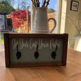 Wooden Plaque with 5 Hooks 'Get your coat, you've pulled!'