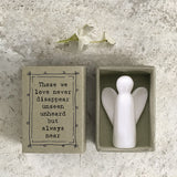 East of India quotable matchbox collection Porcelain Angel presented in a small matchbox with the words; 'Those we love never disappear unseen, unheard but always near'