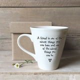 East of India Quotable Mug Collection Endearing message to make these a perfect gift for someone special; 'A friend is one of the nicest things you can have and one of the nicest things you can be' 4158