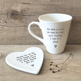 East of India boxed Porcelain Mug 4160 -Quotable Mug for a Friend ; You drink too much, You swear too much, You're everything I want in a friend'.