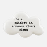 East of India - White Heart Pebble 'Be a rainbow in someone else's cloud' - 6740