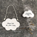 East of India - White Cloud Pebble 'Everything is going to be fine'
