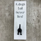 Dog Lead Hook - 'A dogs tail never lies!'