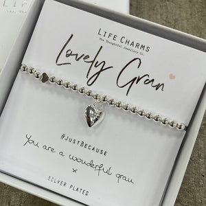 Life Charms Sivler Bracelet with puffed silver heart charm reads "Lovely Gran #justbecause You are a wonderful gran x"
