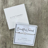 Beautiful Friend Bracelet in it's Life charms gift box (included)