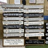Long Wooden Hanging Sign - 'Nobody Gets Out of Here Sober!'