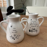 Small Bud Quotable Vase - 'Stay Among Your Favourite Flowers..'