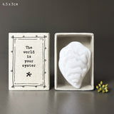 East of India Matchbox&nbsp;Collection;
Small gifts with a meaningful quote for someone special
Oyster - 'World is your Oyster'&nbsp;