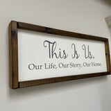 Wooden Framed White Plaque - This is Us...