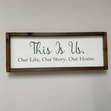 Wooden Framed White Plaque - This is Us...