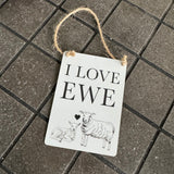 Mini Metal Hanging Sign - I Love Ewe