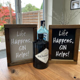 Made in the UK by Giggle Gift co. Small Rectangular H24cm Framed Plaque with Grey vinyl or Black vinyl & white text "Life Happens, Gin Helps!"