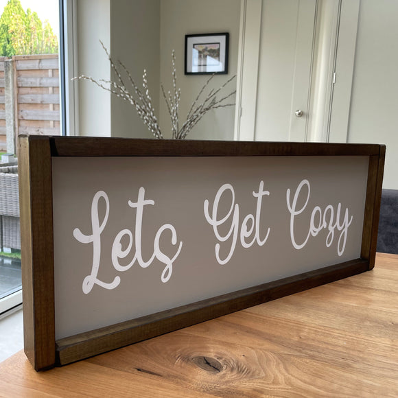 The Giggle Gift Co - Made in the UK Thick Wooden Framed Plaque L63.5cm & Grey Vinyl; Lets Get Cosy