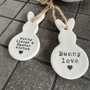 Ceramic Hanging Rabbit with Heart Tail; 9 x 8.5cm Choose from 2 adorable quotes: "Bunny Kisses and Easter Wishes"  "Bunny love" 