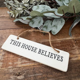 Christmas Quotable Ceramic White Rectangular 15x4cm Hanger&nbsp;

'This House Believes'