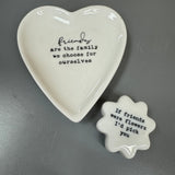 Ceramic Quotable Heart Dish - Friends are the family we choose..