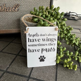 Mini Metal Hanging Sign - ‘Angels don't always have wings...’