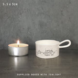 East of India Perfect Gifts with a meaningful quotes;
Small round T-LIght holder with handle 5.5x3cm gift boxed &amp; t-light included
Quote 'Sending you the biggest hug'&nbsp; 5711