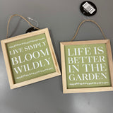 Hanging Wooden Quotable Garden Sign - Live Simply Bloom Wildly