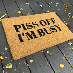 Natural Doormat - Piss off I'm Busy