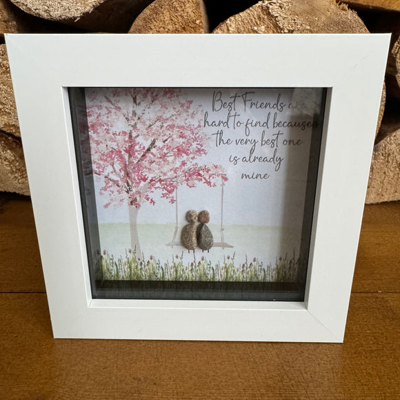 Mini Framed Pebble Art - 'Best Friends are hard to find..'