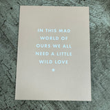 Chalk Card - In this mad world of ours...