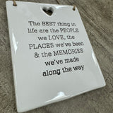 Quotable Ceramic Hanger - Love, Places, Memories...