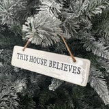 Christmas Quotable Ceramic White Rectangular 15x4cm Hanger&nbsp;

'This House Believes'