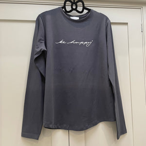Chalk - Essentials Range Renee Top long sleeved & fitted design  Colour & Script - Charcoal with 'Be Happy' in white  *NEW*