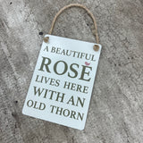 Mini Metal Sign - 'Beautiful Rose lives here....'