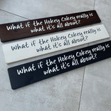 Made in the UK by Giggle Gift Co Wooden L29.5cm Hanging Quotable Frame; "What if the Hokey Cokey really is what it's all about?"