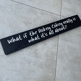Long Wooden Hanging Sign - 'What if the Hokey Cokey..'