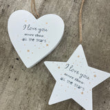 Quotable White Hanging Wooden Heart or Star with loving quote: 'I love you more than all the stars'