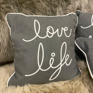 Retreat - Gifts from the heart made with love Grey quotable cushion 30x30cm - 'Love Life' 