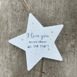 Quotable White Hanging Wooden Heart or Star with loving quote: 'I love you more than all the stars'